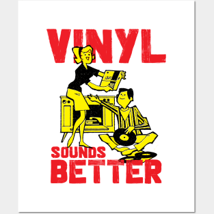 Vinyl Sounds Better Posters and Art